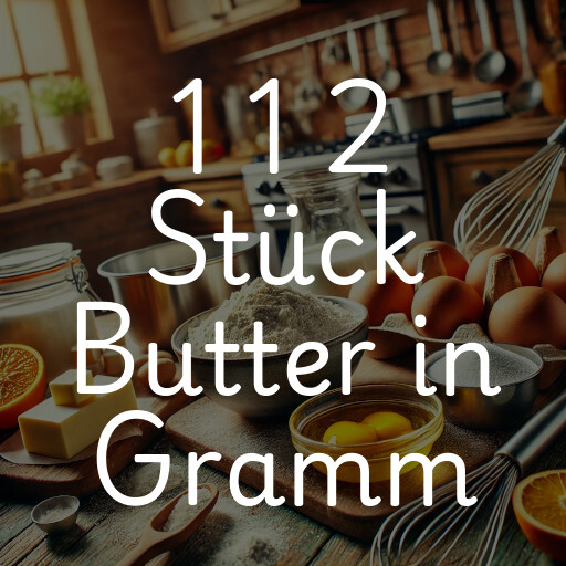 1 1 2 Stück Butter in Gramm