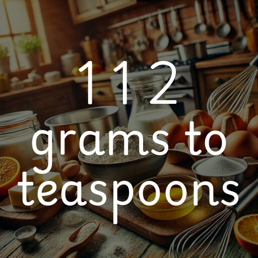 1 1 2 grams to teaspoons