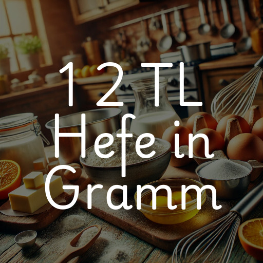 1 2 TL Hefe in Gramm