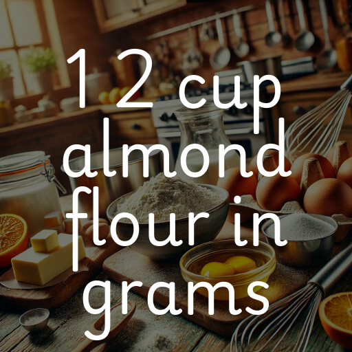 1 2 cup almond flour in grams