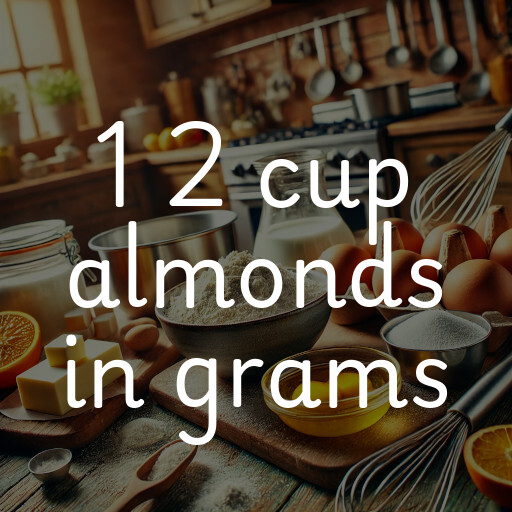 1 2 cup almonds in grams