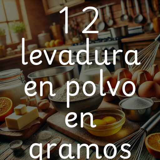 1 2 levadura en polvo en gramos