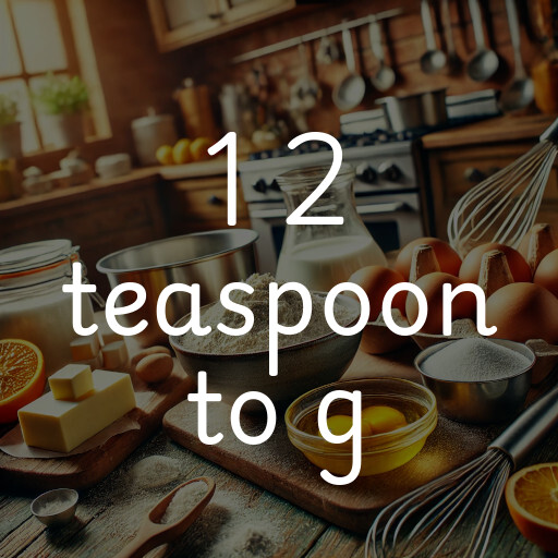 1 2 teaspoon to g