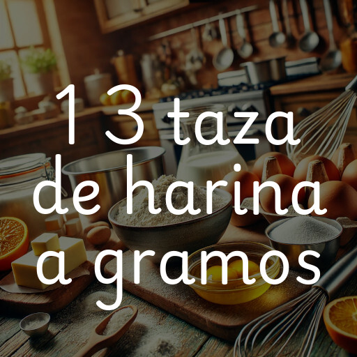 1 3 taza de harina a gramos