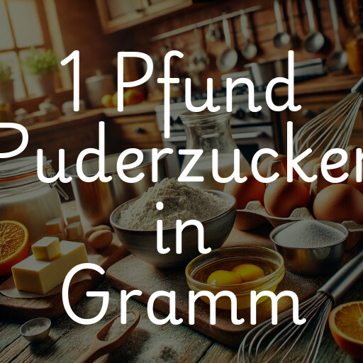 1 Pfund Puderzucker in Gramm