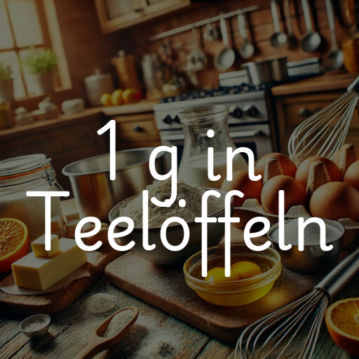 1 g in Teelöffeln