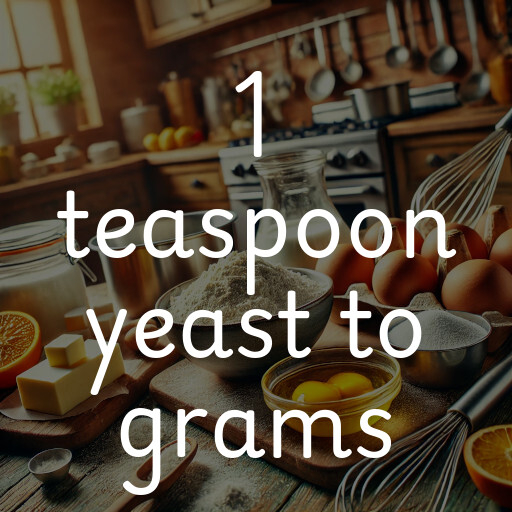 1 teaspoon yeast to grams