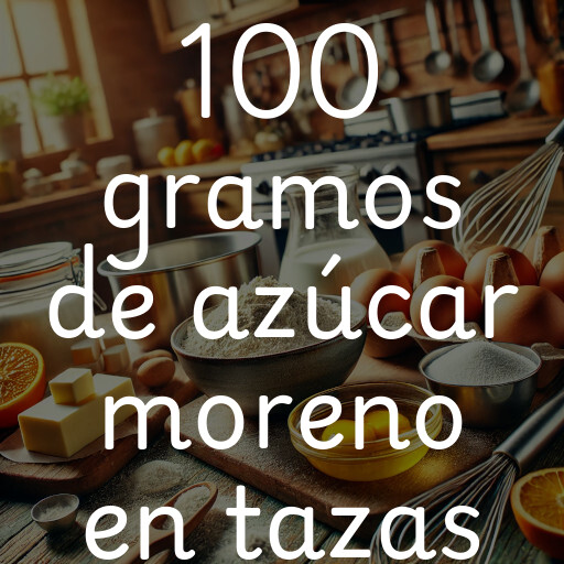 100 gramos de azúcar moreno en tazas