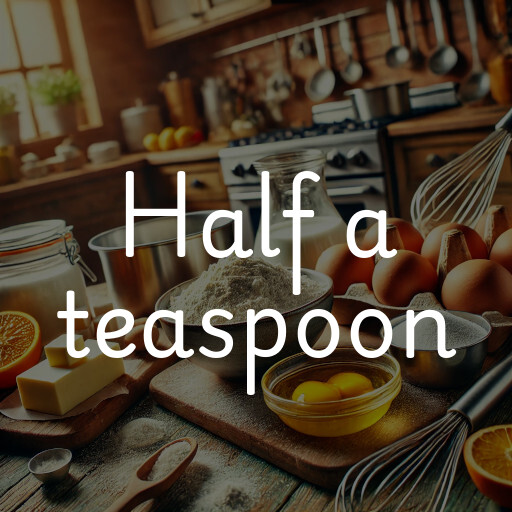 half a teaspoon